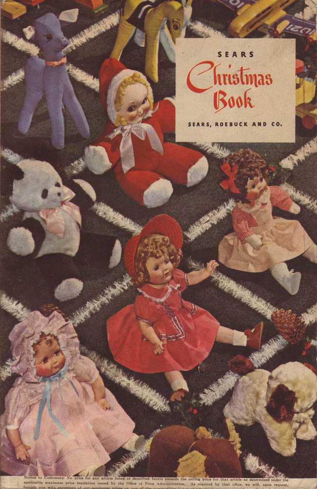 1940s Vintage Catalog: 1944 Sears Christmas Book featuring vintage 1940s toys. Dolls and Stuffed Animals for every good little good girl & boy.