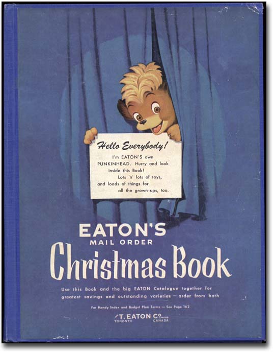 1950s Vintage Catalog: Eaton's Mail Order Christmas Book, 1954-55 (Toronto) featuring the Mascot Punkinhead. 