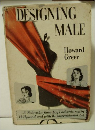 Howard Greer Designing Male book