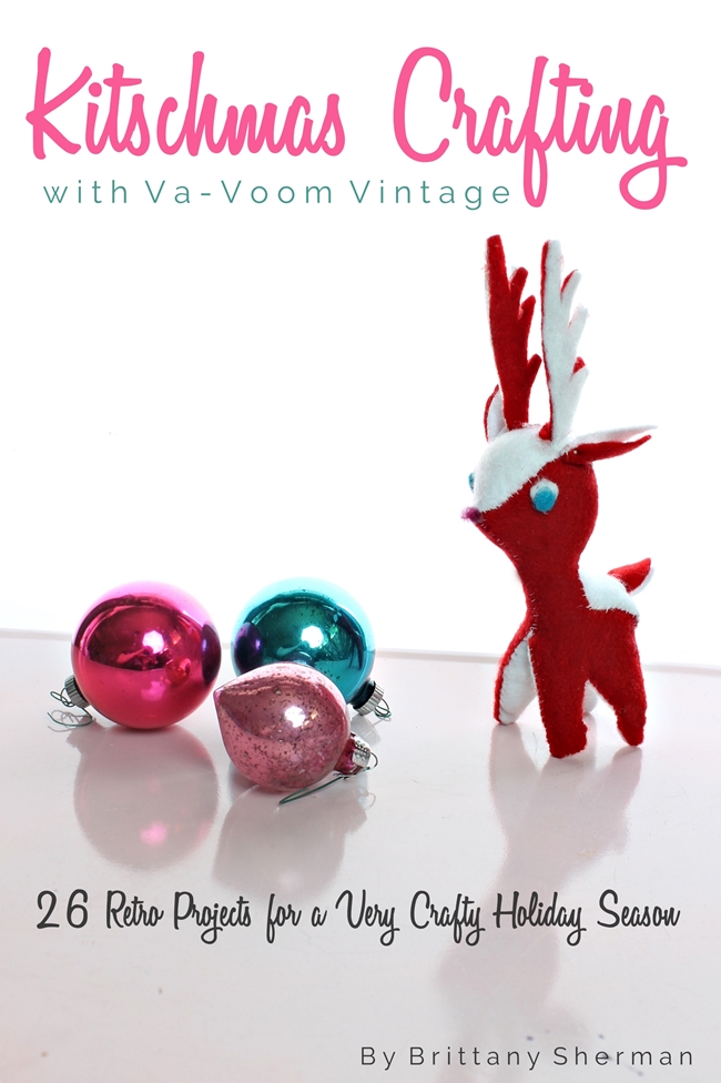 kitschmas crafting with va voom vintage retro christmas crafts tutorials ebook