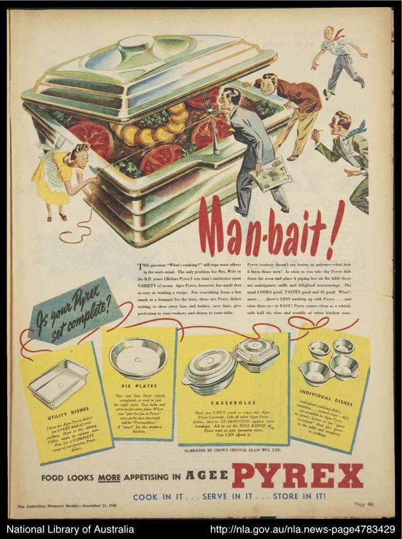 1940s vintage pyrex advertisement from 1948 . Pyrex is Man-bait!