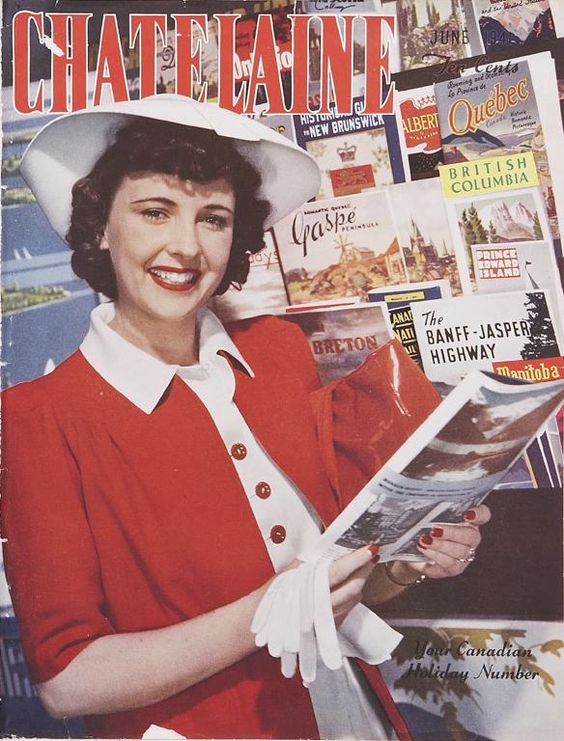 1941 Chatelaine vintage magazine cover featuring a woman in 1940s fashion holding a travel brochure for Canada. Visit Canada!