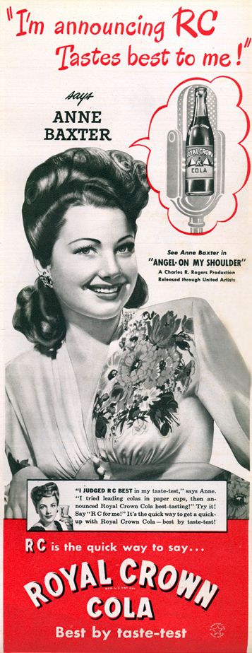 1940s vintage ad for Royal Crown Cola featuring Anne Baxter as the celebrity on the ad wearing an outstanding 1940s ad. 