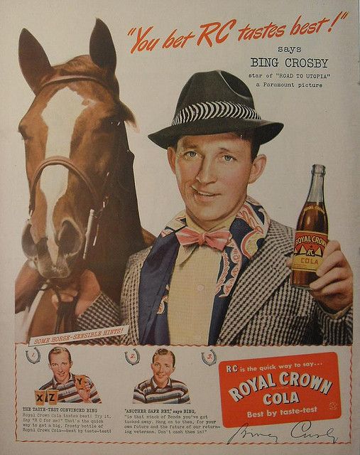 1940s vintage ad for Royal Crown Cola featuring Bing Crosby and a horse. 