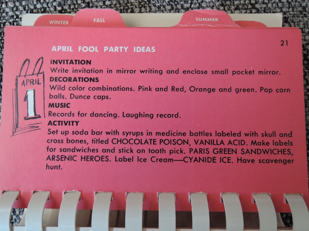 Vintage Themed Party Idea: April Fools Party from "Dig that Dish" a Vintage Cookbook from the 1960's. Party info includes Invites ideas, decorations, music and activities. 