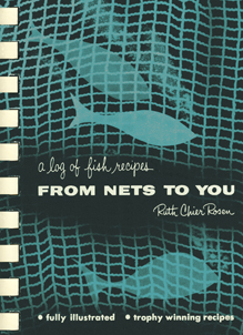 1950s Vintage Cookbook: "From Nets To You" a collection of fish recipes by Ruth Cheir Rosen. Published in 1953