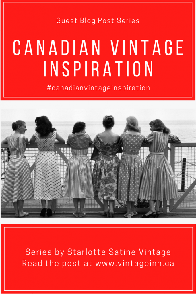 Canadian Vintage Inspiration Blog Post of Vintage Fashion