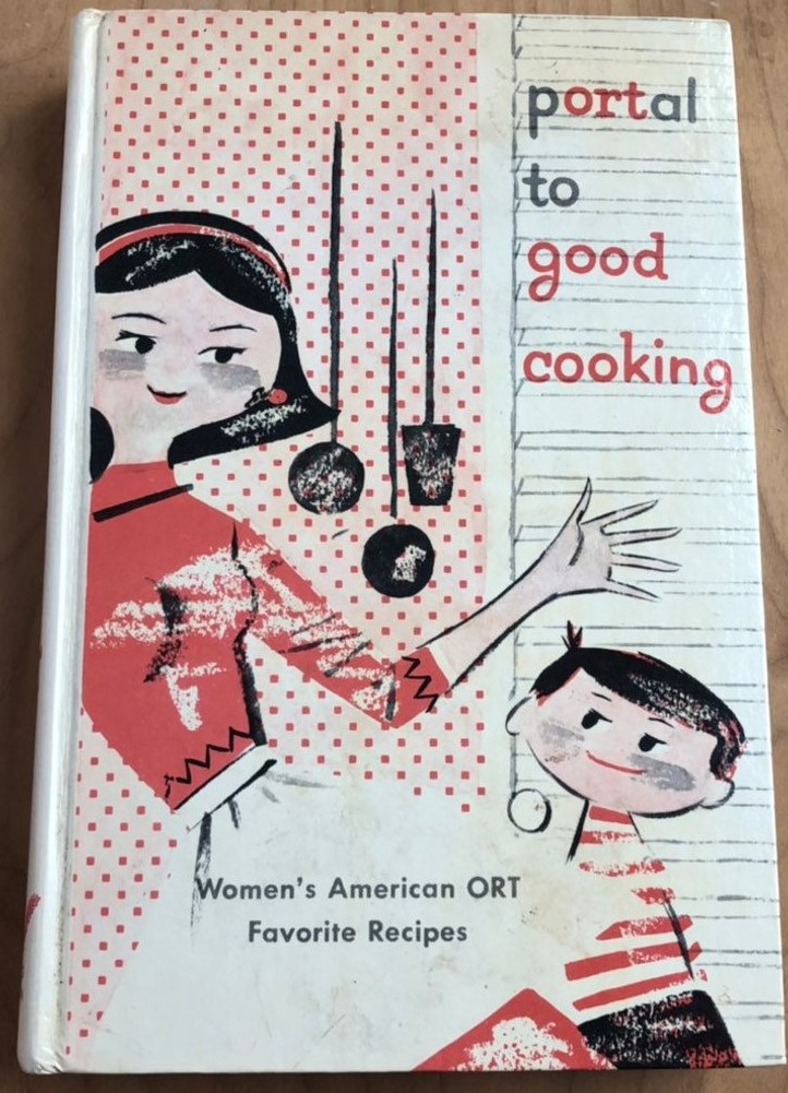 Portal to Good Cooking - Women's American ORT - 1950's Cookbook - Favorite Recipes - Recipe Collection - Vintage Cookbook