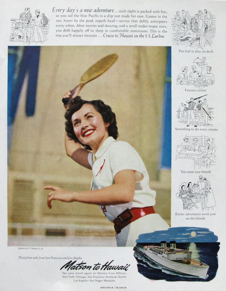 1951 Matson Line Cruise To Hawaii Ad - 1950s Woman Playing Tennis on SS Lurline - Retro Cruise Advertisements