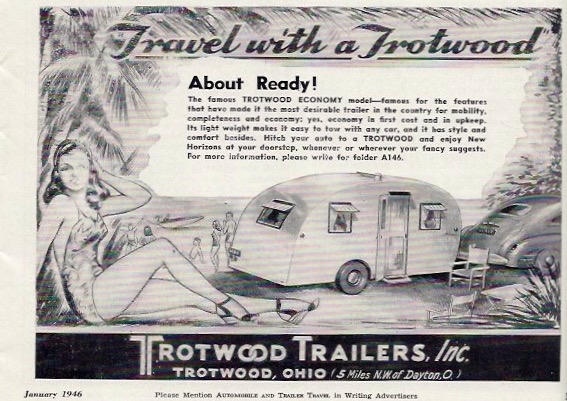 1940s vintage advertising for Trotwood Trailers. Vintage Trailer / RV Ad.