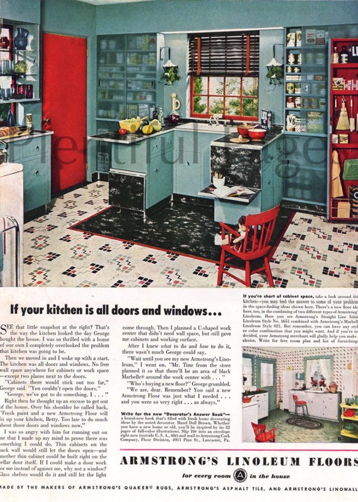 If your kitchen is all doors and windows here are some style options. 1949 Armstrong's Linoleum Floors Vintage Ad.