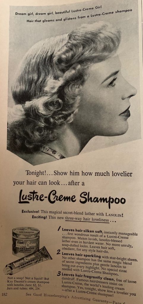 1950s Vintage Advertisement: Lustre-Creame Shampoo 1950 Vintage Ad. "Tonight!...Show him how much lovelier you hair can look after a Lustre-Creame Shampoo". 