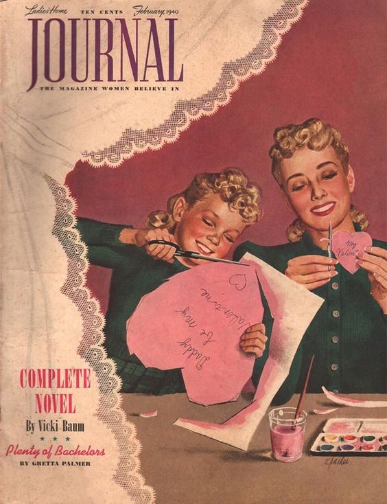 Ladies Home Journal February 1940s vintage magazine cover featuring a mother and daughter crafting Valentines Day hearts together.