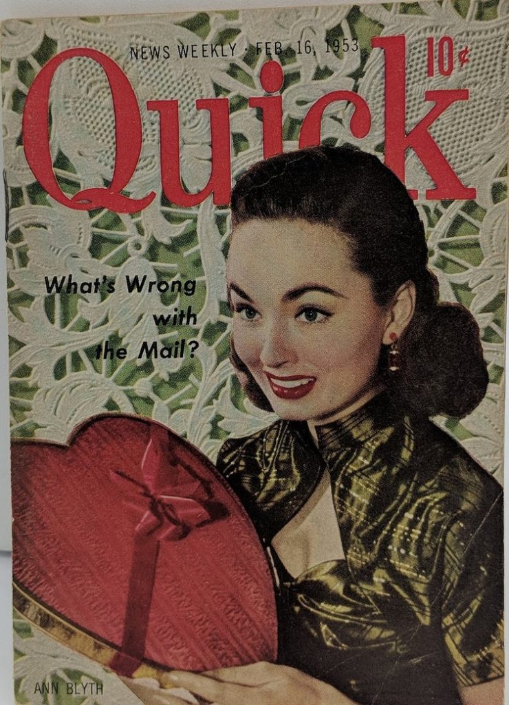 1950s vintage magazine cover for Valentines Day: Quick Magazine from February 16th, 1953. Has Ann Blyth on the cover and is filled with news, anecdotes, pictures, and fashion of the day.