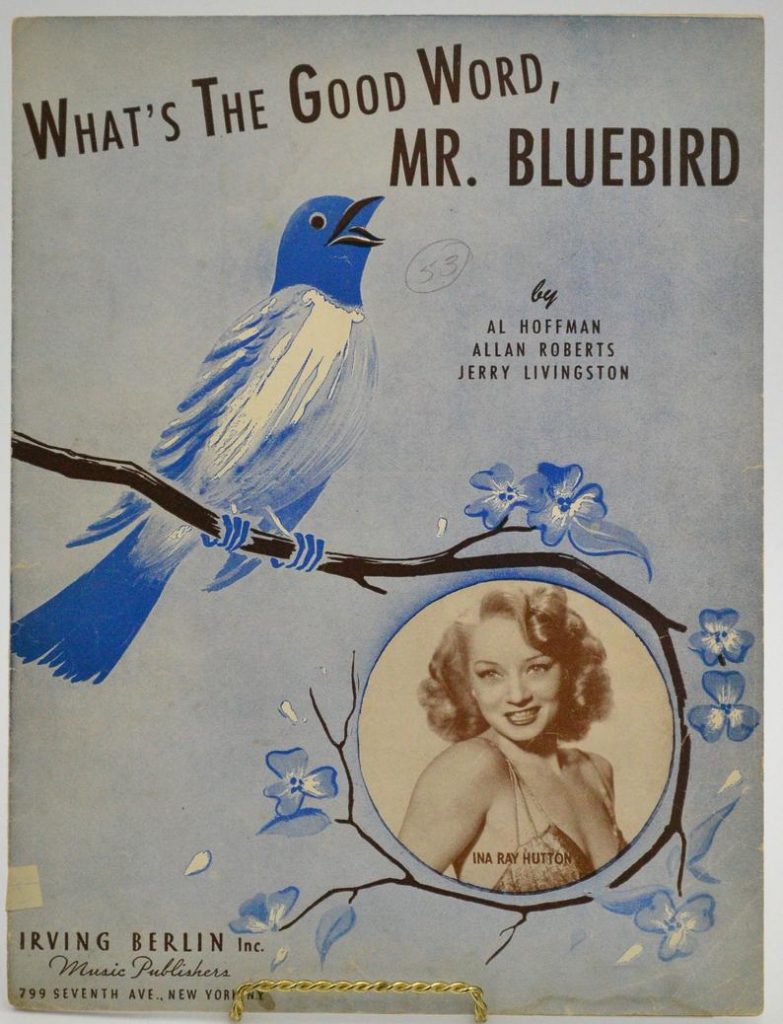 1943 Sheet Music for"What's the Good Word, Mr. Bluebird" with Ina Ray Hutton on the cover