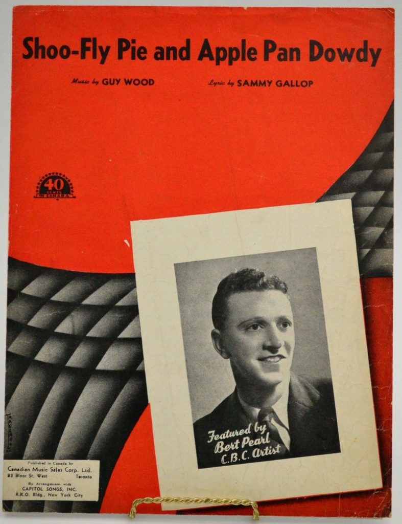 1946 Sheet Music "Shoo-Fly Pie and Apple Pan Dowdy" featured by Bert Pearl a CBC (Canadian Broadcast Corporation) Artist