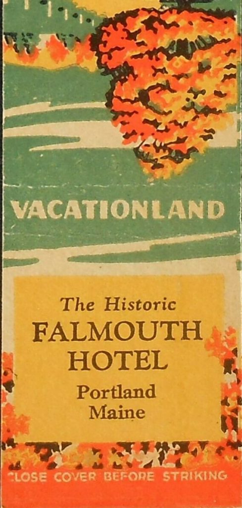 1940s vintage advertising - a 1940s matchbook for the The Historic Falmouth Hotel, Maine in Autumn, Portland, Cumberland County, Maine Matchbook