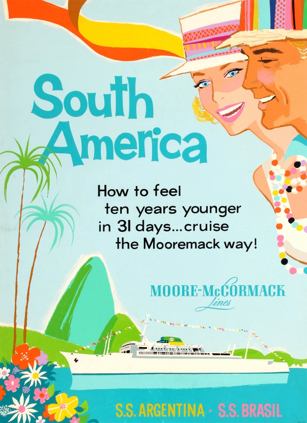 1950s Vintage Travel Poster. holidays in South America with the tagline "How to feel ten years younger in 31 days...cruise the Mooremack way!" by Moore-McCormack Lines (1913-1982) on board their ocean liners SS Argentina (1958-2003) and SS Brasil (1957-2004). Colourful illustration depicting a smiling couple leaning in at the top with a cruise ship sailing by Sugarloaf Mountain in Rio de Janeiro Brazil and palm trees towering over tropical flowers below, the text in the centre against the blue sky background.