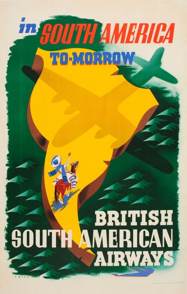 1940s Travel Poster. Original vintage travel advertising poster: In South America To-morrow British South American Airways. Colourful illustration featuring a stylised map shape of South America in yellow surrounded by green water with a man wearing traditional clothing and a hat riding a horse and waving to plane flying overhead casting a shadow over the image