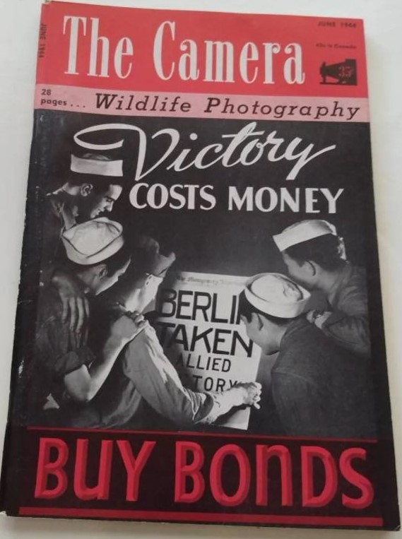 1940s Vintage Magazine- The Camera Magazine June 1944. Buy War Bonds Today!