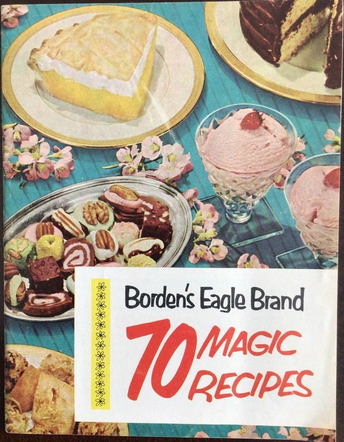 Vintage 1950’s Recipe Booklet, Borden’s Eagle Brand 70 Magic Recipes