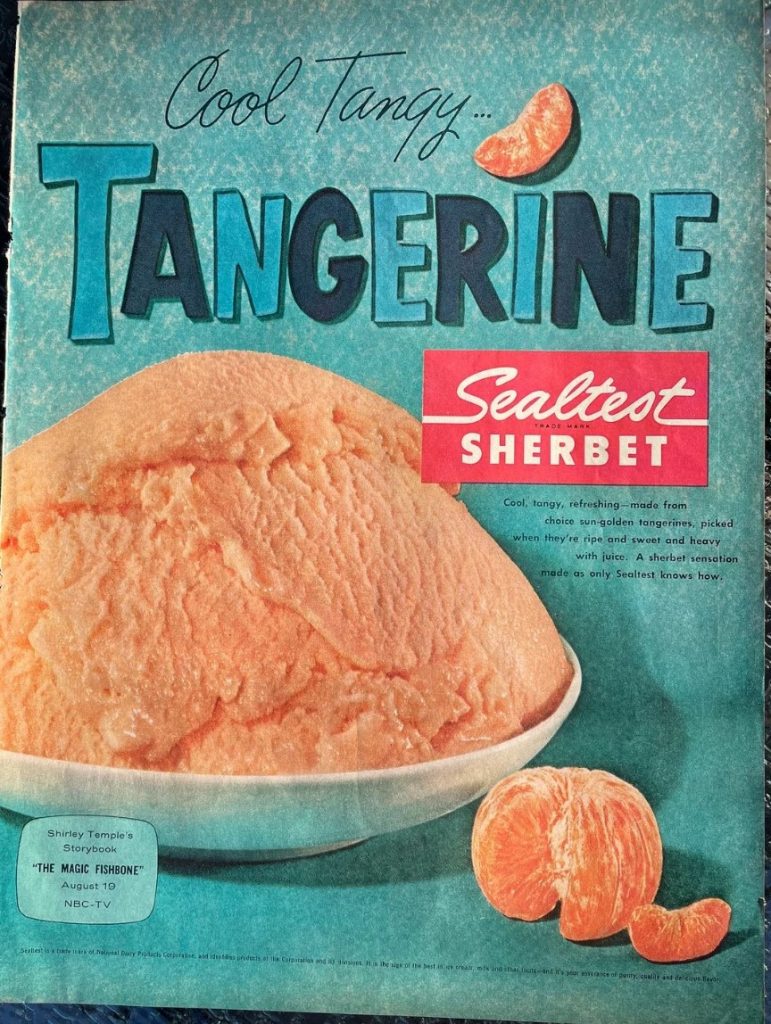 1950s Vintage Food Ad: "Cool Tangy...Tangerine Sealtest Sherbet" YUM! A 1950s vintage ad from the July 21, 1958, issue of "Life."