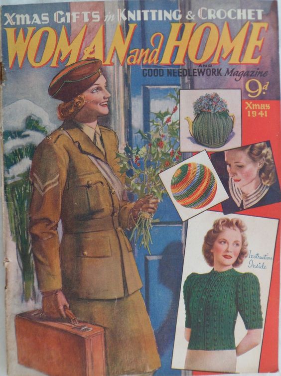 1940s vintage magazine cover from December 1941 of Women and home featuring knitting and crochet patterns for christmas gifts and a woman returing home from helping the WW2 war effort