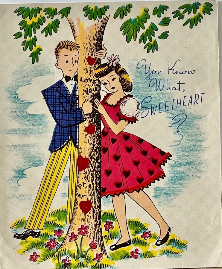 1950s Valentines Day Card: "You know what, Sweetheart? Vintage card features an illustration of a young couple hanging out by a tree with carved I loved you in it. 