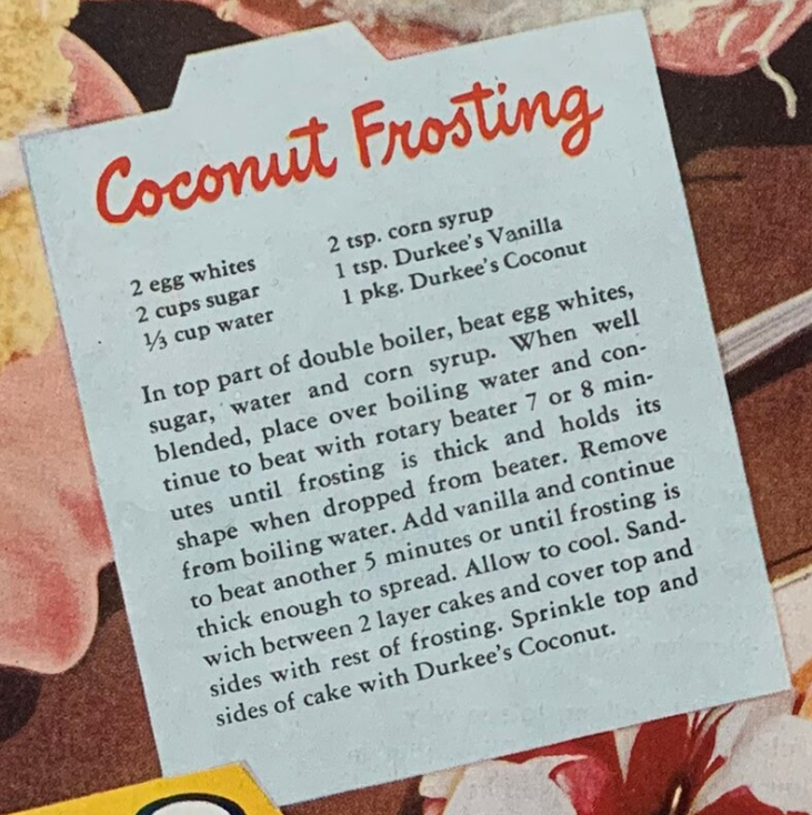 1940s Vintage Ad featuring a vintage recipe: 1940s Durkee’s Coconut Cake Baking Ad featuring a recipe for Coconut frosting. 