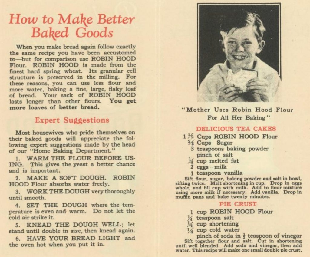 "How to make better baked goods" from Robin Hood Flour as seen in a 1912 baking pamphlet featuring some baking recipes like tea cakes and pie crust. 