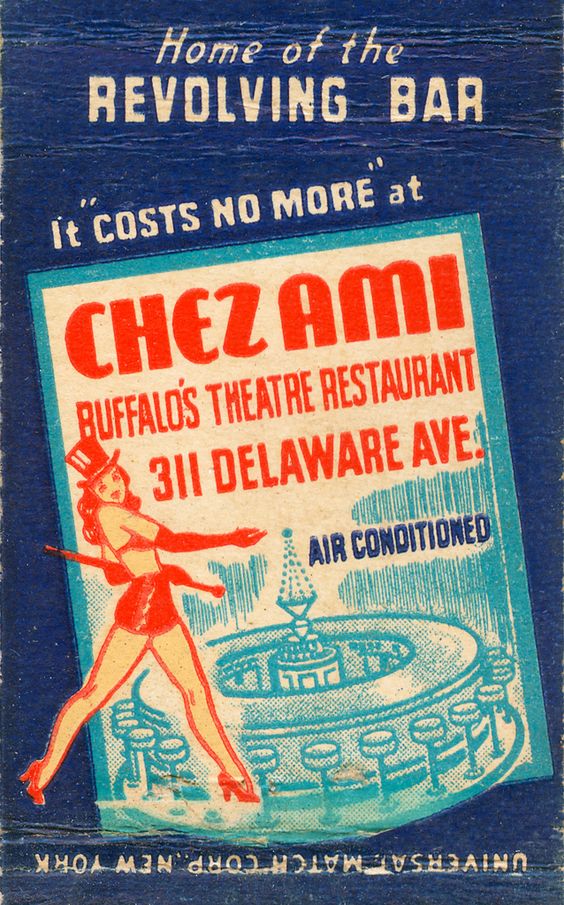 Vintage Matchbook from the 1940s / 1950s for Chez Ami Buffalo's Theatre Restaurant the home of the revolving bar. Matchbook features an illustration of a showgirl and the bar. 