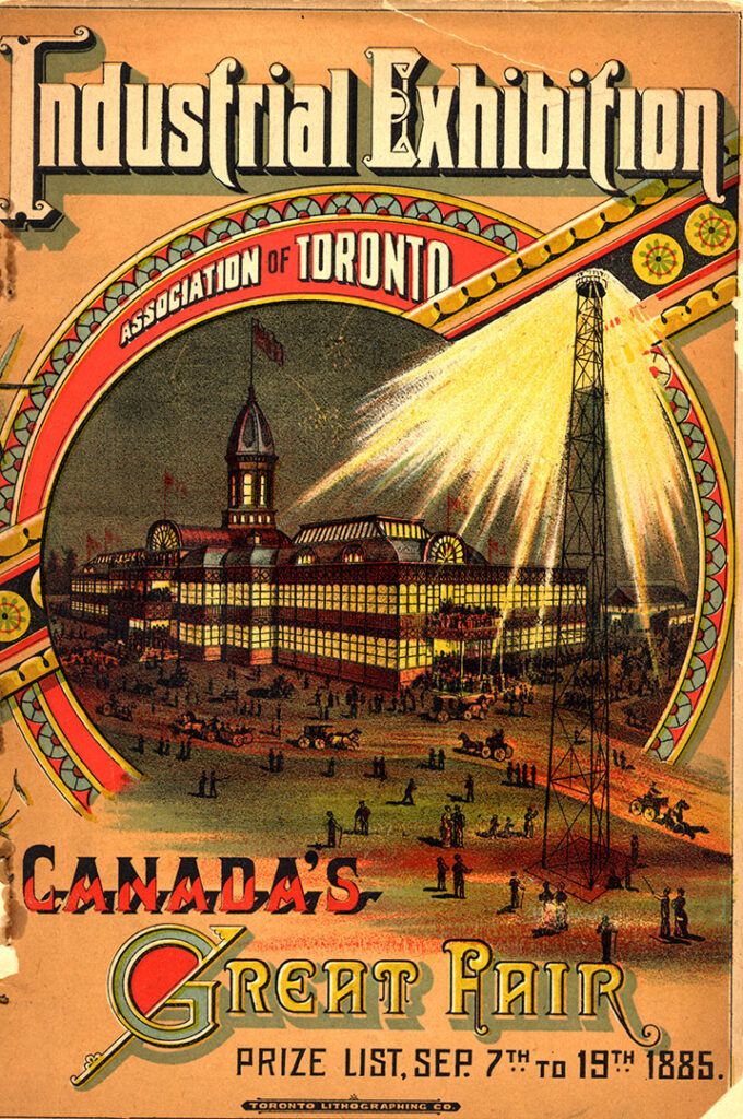 1880's Canadian National Exhibition, CNE Advertisement-1885 Prize List Front Cover featuring the Crystal Palace & the Lighting Tower. This colour lithograph showed the illumination of the Exhibition provided by the lighting tower. Outdoor lighting was a feature of the early exhibitions. 