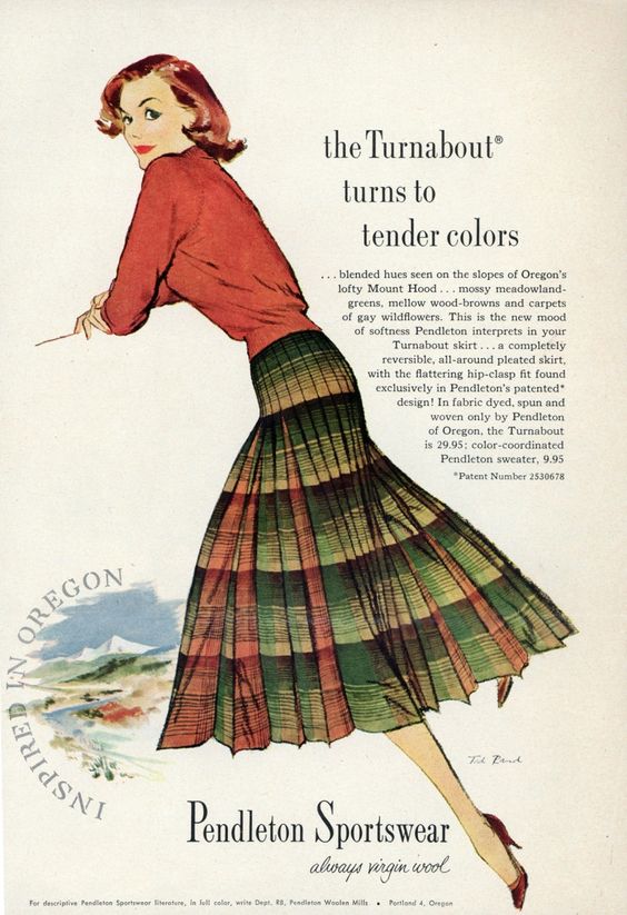 1950s Fashion Ad for the Turnabout Pleated Plaid Pendleton Skirt. Pendleton’s Turnabout debuted in 1953. It was a skirt that could be turned inside out for a new look. 