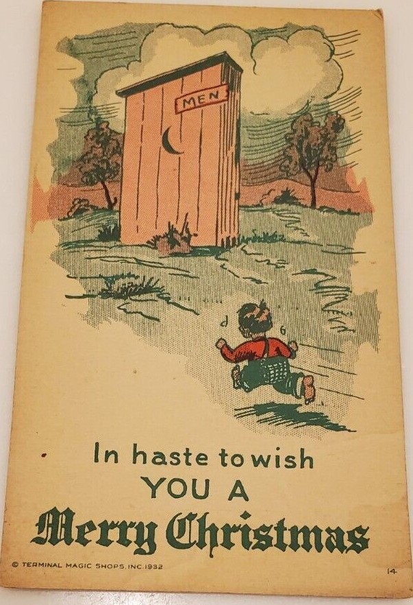 1930s vintage Christmas Card featuring a young boy running to the outhouse with the card saying "In haste to wish you a Merry Christmas".