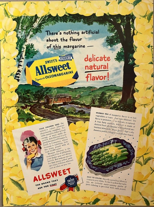 1940s vintage advertisement: 1947 'Allsweet vegetable OLEOMARGARINE' ad. "There's nothing artificial about the flavor of this margarine-delicate natural flavor!'