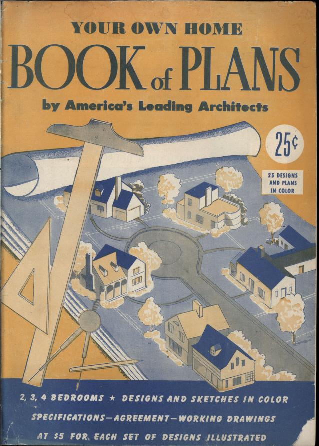 1940s vintage house plans: 1946-"Your own home book of plans by America's leading architects."