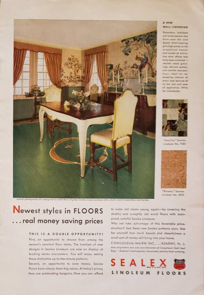 1940s Vintage Floor Ad: 1941 SEALEX Linoleum Floors ad featuring a very posh dining room with a green linoleum floor. The ad also  includes a wall covering interior design note.