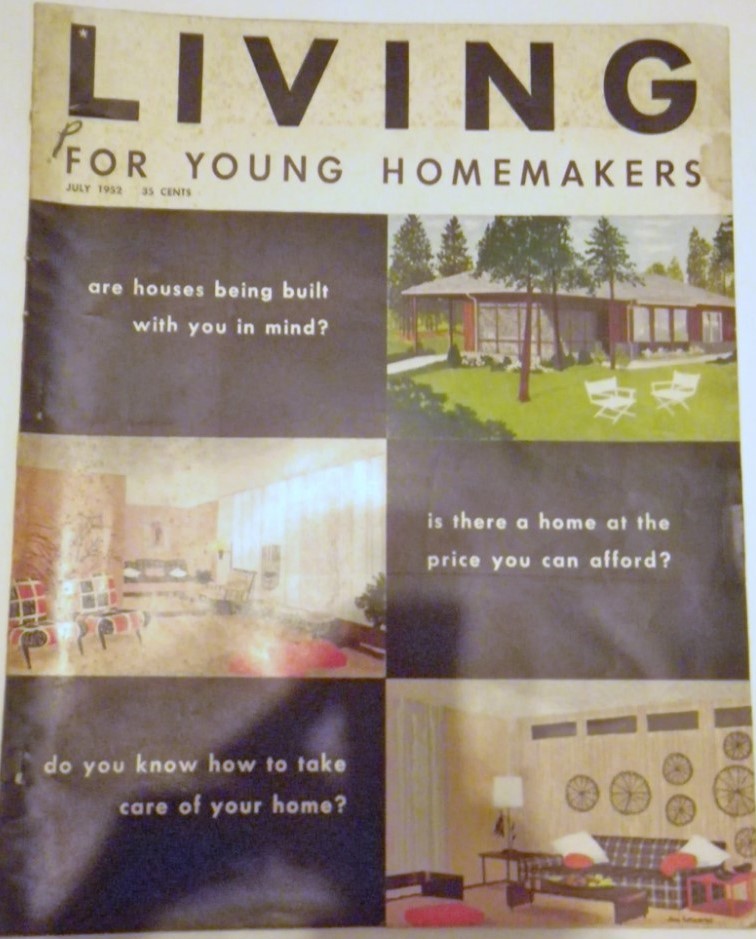 1950s vintage magazine: July 1952, 'LIVING FOR YOUNG HOMEMAKERS' magazine. Featuring articles on "Are houses being built with you in mind?"; "Is there a home at the price you can afford?" and "Do you know how to take care of your home?". Cover and inside features lots of Mid Century Home Decor ideas.