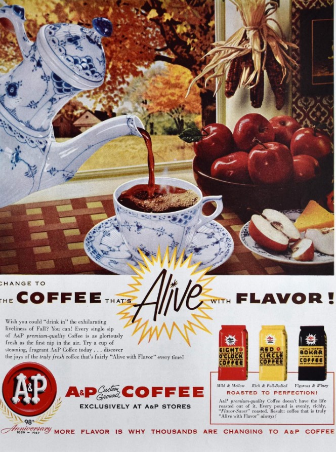 1950s vintage advertisement: "Wish you could "drink in" the exhilarating liveliness of Fall? You Can!" 1957 A&P Coffee sold exclusively at A&P Stores.