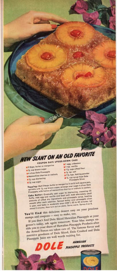 1940s vintage advertisement from 1943 for Dole Pineapples featuring an recipe for Pineapple Upside down cake. 