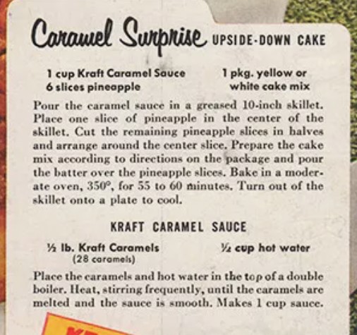 Retro Baking / Mid Century Baking Recipe: 1953 KRAFT advertisement featuring a Caramel Surprise Pineapple Upside-Down Cake recipe (with yummy Kraft Caramels)