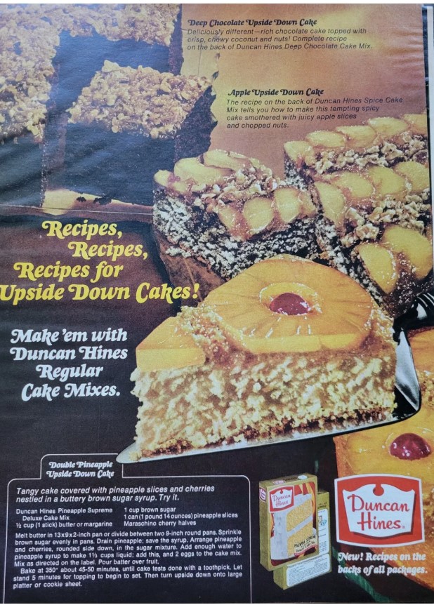 1960s vintage advertisement: 1968 Duncan Hines advertisement for various Upside Down Cakes, like deep chocolate and a recipe for Double Pineapple Upside Down Cake. Retro Baking. 